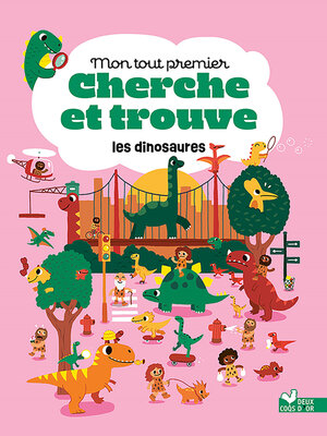 cover image of Mon tout premier cherche et trouve les dinosaures